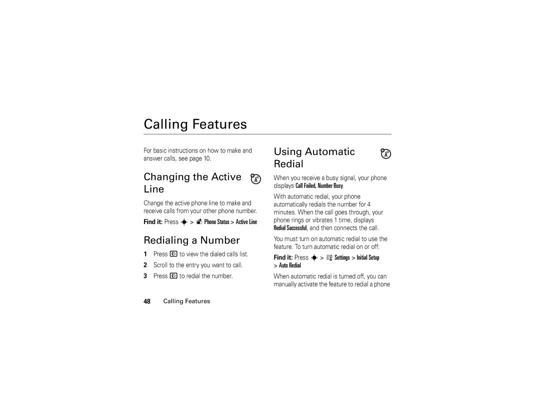 Motorola V3c manual Calling Features, Changing the Active Line, Redialing a Number, Using Automatic Redial 