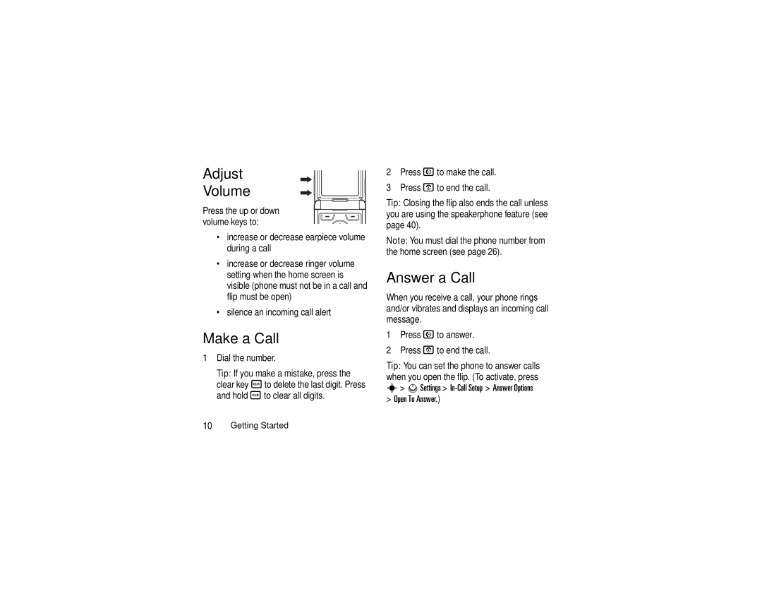 Motorola V3c manual Adjust Volume, Make a Call, Answer a Call, Settings In-Call Setup Answer Options Open To Answer 