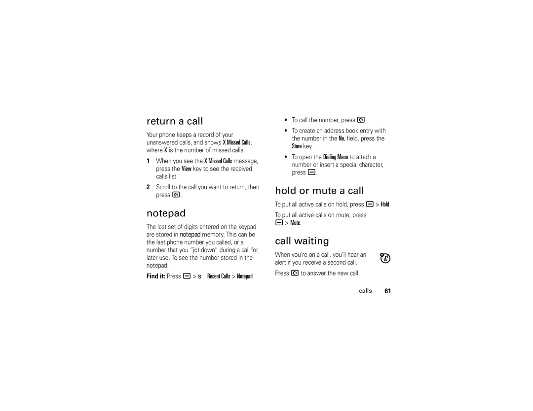 Motorola V3i user manual Return a call, Hold or mute a call, Call waiting, Find it Press a s Recent Calls Notepad 