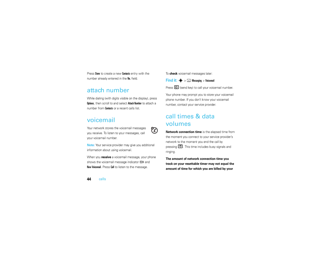 Motorola V3S manual Attach number, Call times & data volumes, Find it s eMessaging Voicemail 