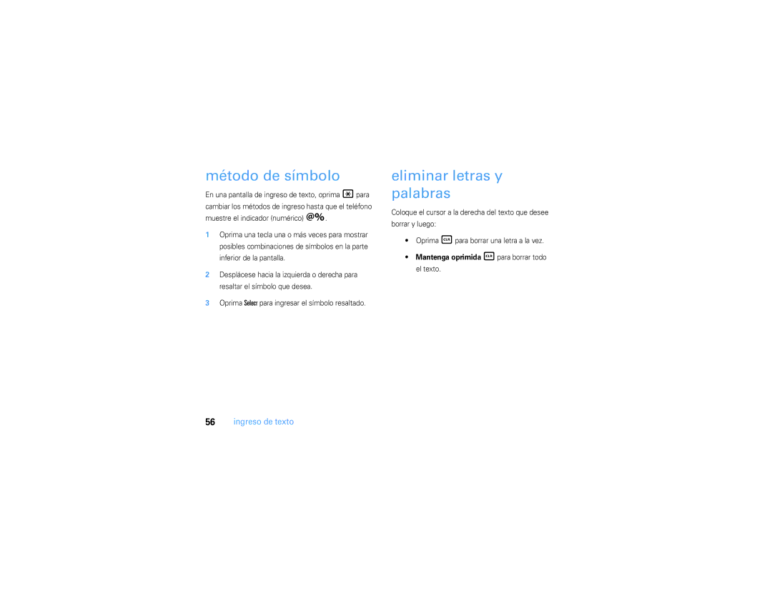 Motorola V3S manual Método de símbolo, Eliminar letras y palabras, Mantenga oprimida Bpara borrar todo el texto 