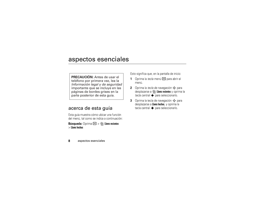 Motorola V3t manual Aspectos esenciales, Acerca de esta guía, Búsqueda Oprima a s Llams recientes Llams hechas 