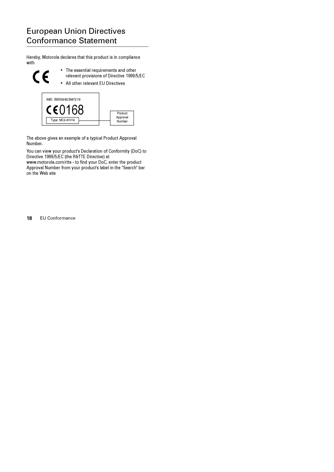 Motorola V3x specifications All other relevant EU Directives, Above gives an example of a typical Product Approval Number 