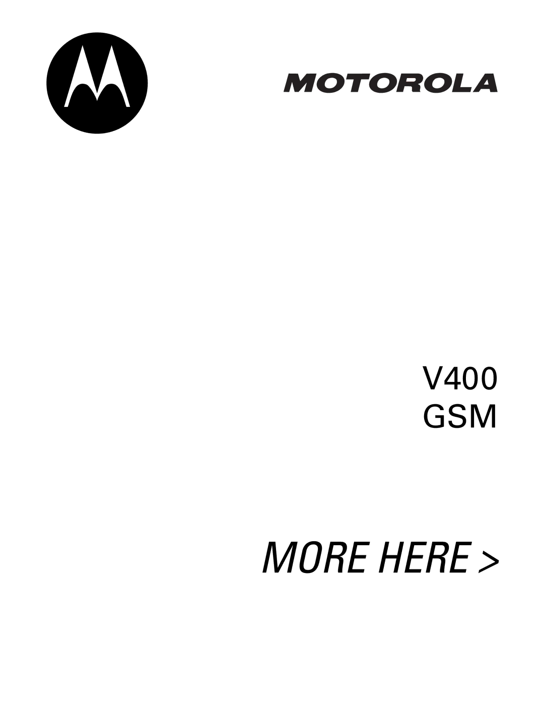 Motorola V400 GSM manual More Here 