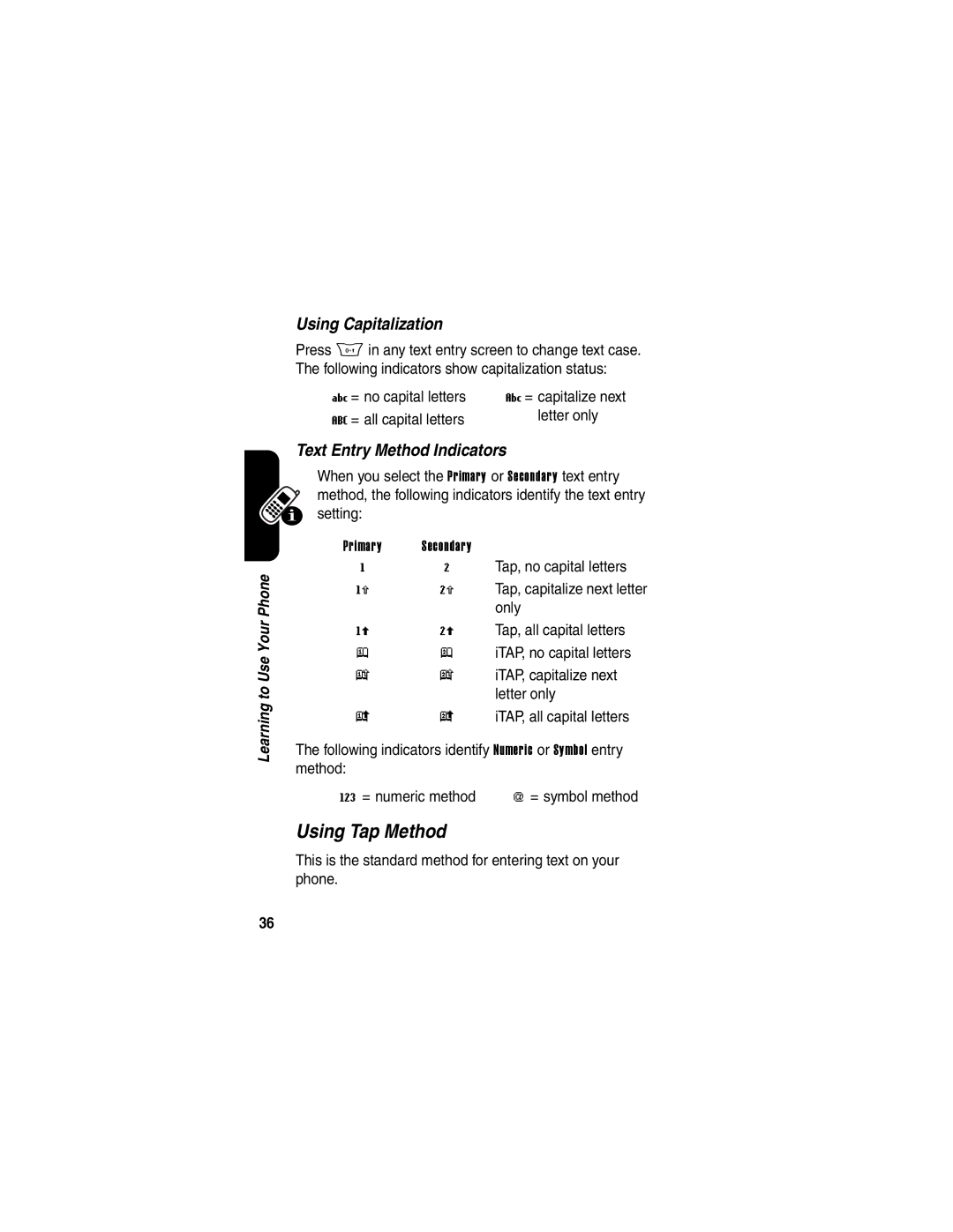 Motorola V505 manual Using Tap Method, = no capital letters, = all capital letters Letter only, Primary Secondary 