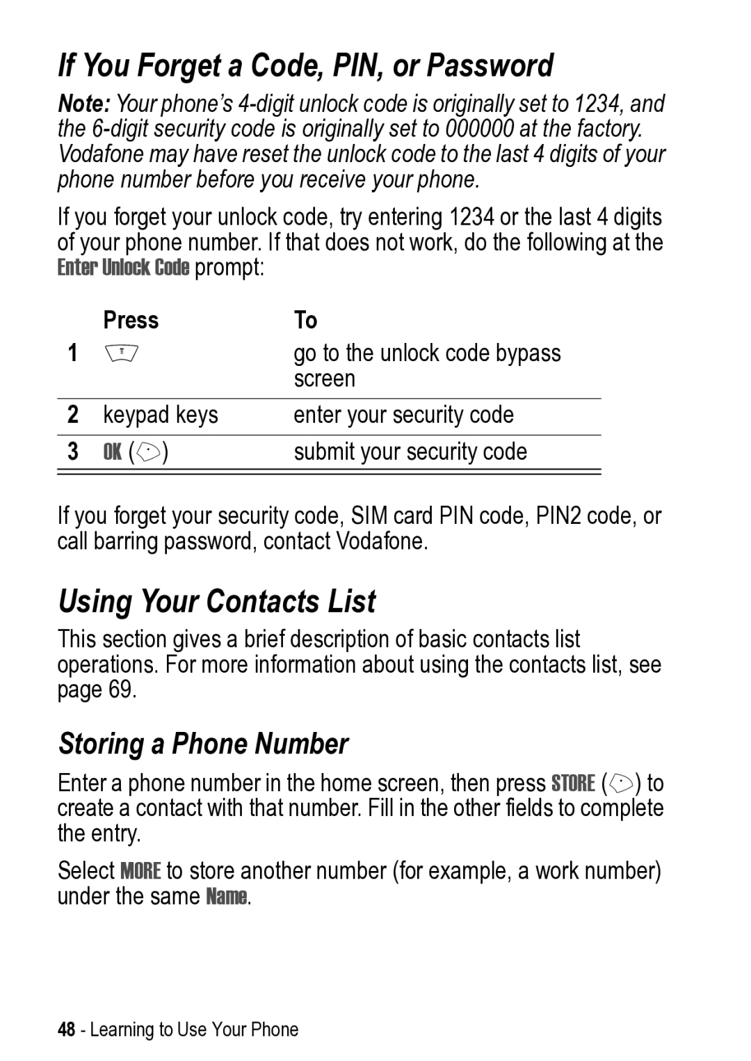 Motorola V525 manual If You Forget a Code, PIN, or Password, Using Your Contacts List, Storing a Phone Number 