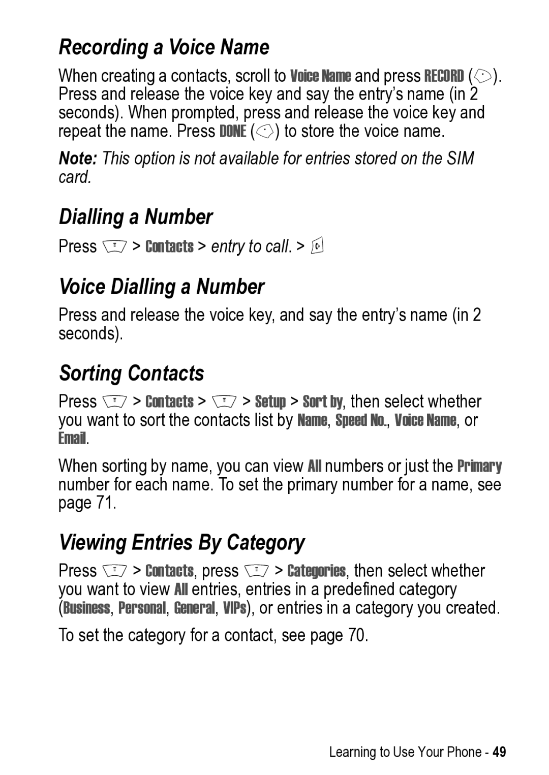 Motorola V525 manual Recording a Voice Name, Voice Dialling a Number, Sorting Contacts, Viewing Entries By Category 