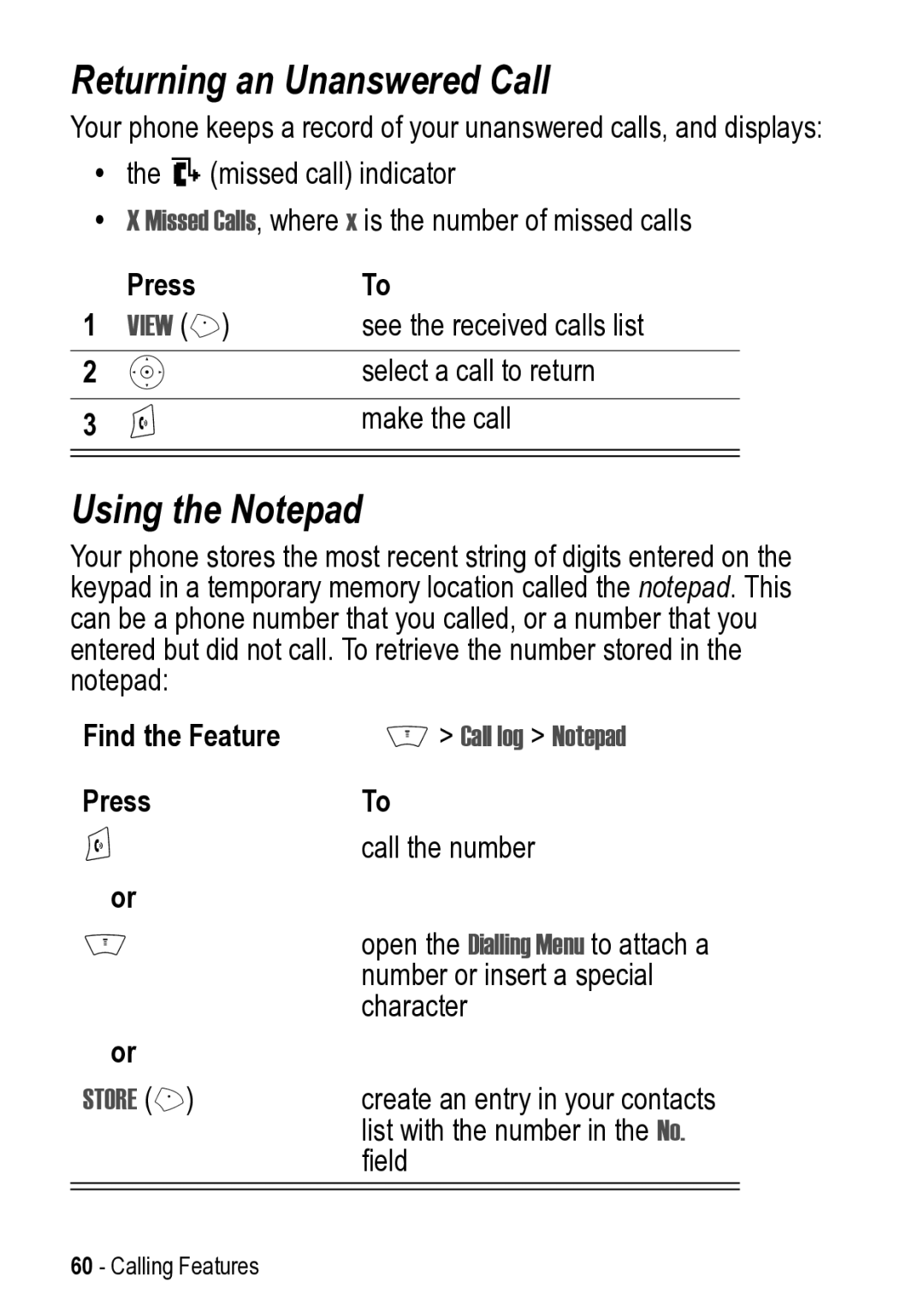 Motorola V525 manual Returning an Unanswered Call, Using the Notepad, See the received calls list, Select a call to return 