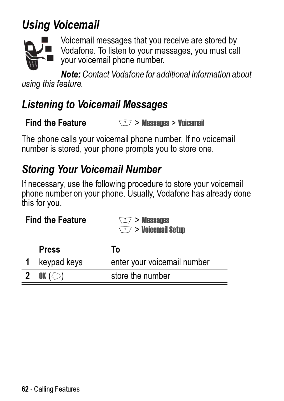 Motorola V525 manual Using Voicemail, Listening to Voicemail Messages, Storing Your Voicemail Number, Messages Voicemail 