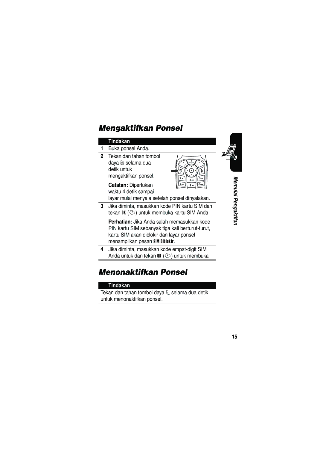 Motorola V535 manual Mengaktifkan Ponsel, Menonaktifkan Ponsel, Buka ponsel Anda Tekan dan tahan tombol 