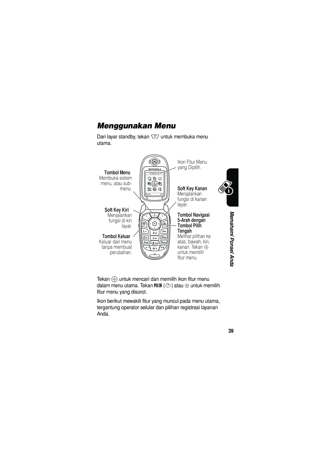 Motorola V535 manual Menggunakan Menu, Tombol Pilih, Tengah 