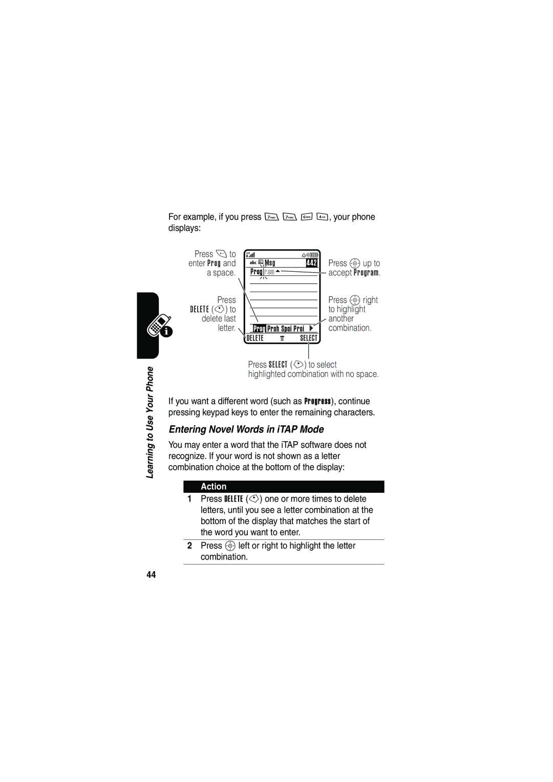 Motorola V535 manual Entering Novel Words in iTAP Mode, Press Press Sright, To highlight, Delete last Another Letter 