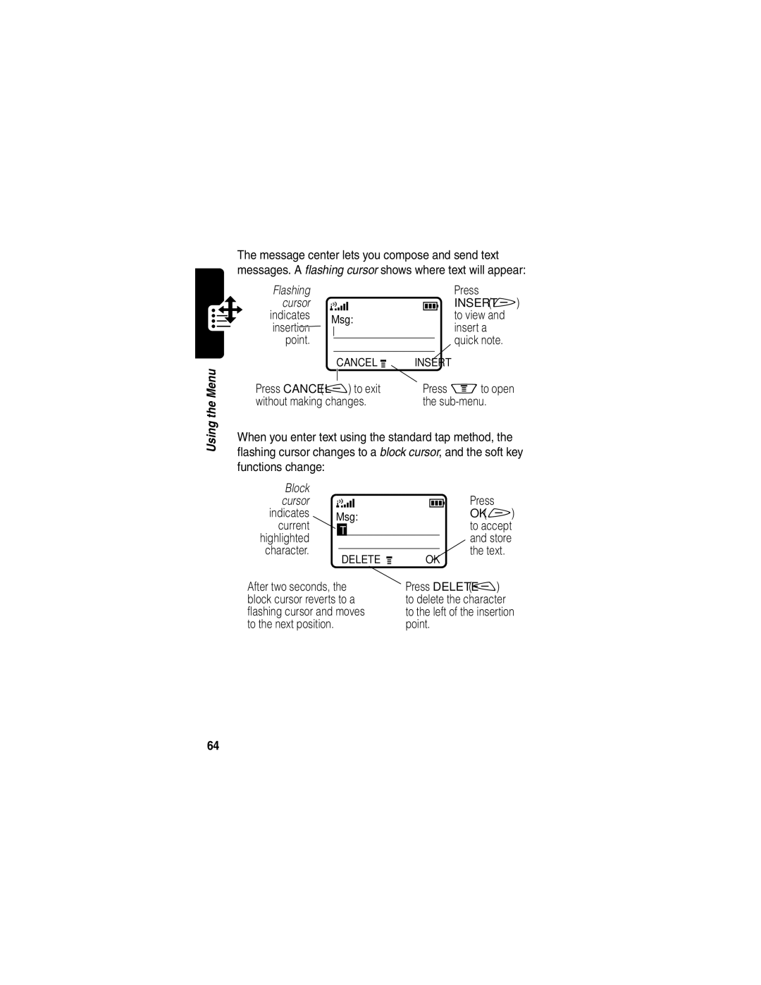 Motorola V60p manual Flashing Press Cursor Insert + Indicates 