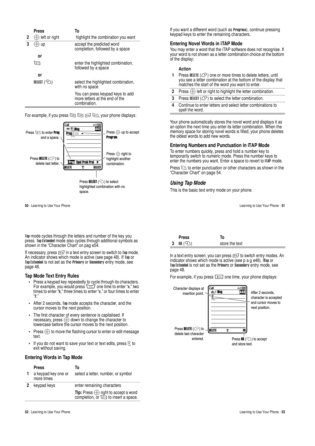 Motorola V620 manual Using Tap Mode, Sup, Press Store the text 