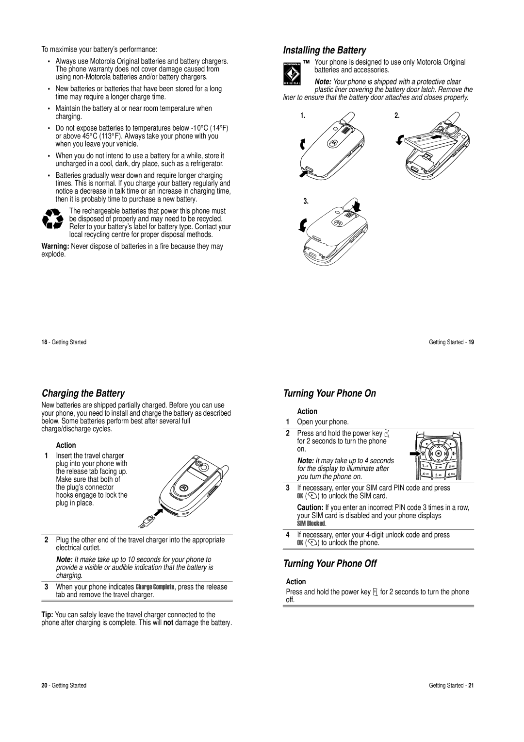 Motorola V620 manual Charging the Battery, Installing the Battery, Turning Your Phone On, Turning Your Phone Off, Action 