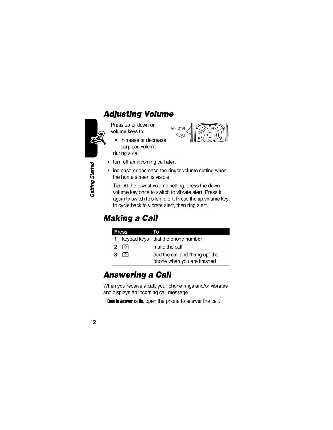 Motorola V635 manual Adjusting Volume, Making a Call, Answering a Call, Press up or down on Volume Volume keys to Keys 