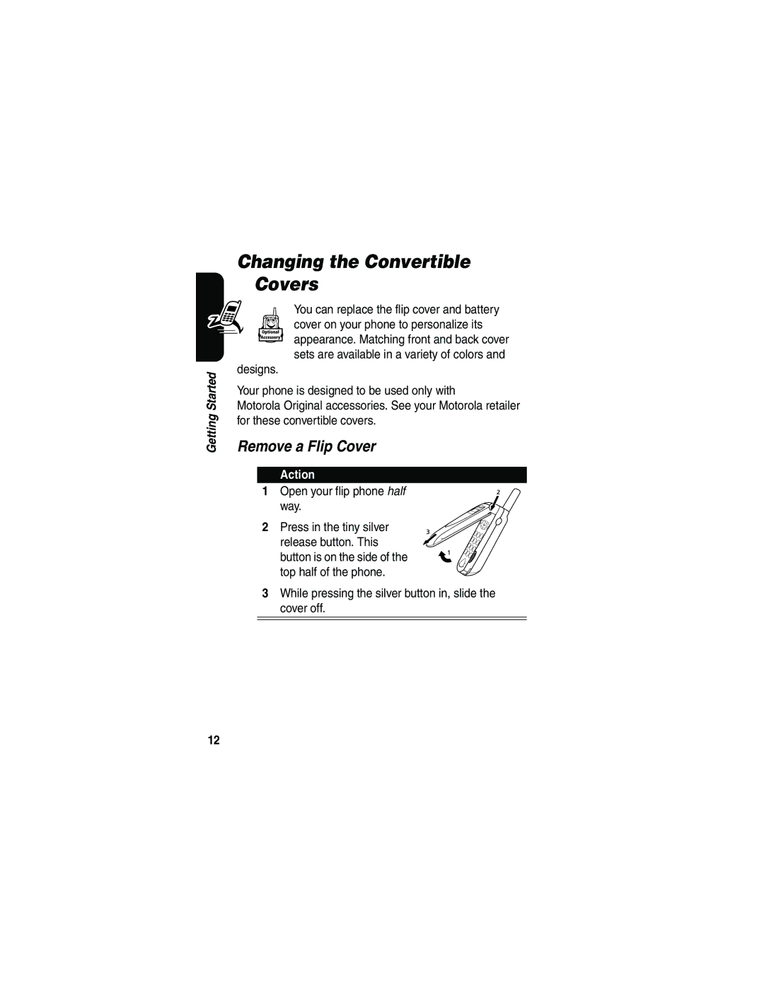 Motorola V65p manual Changing the Convertible Covers, Remove a Flip Cover, Open your flip phone half way 