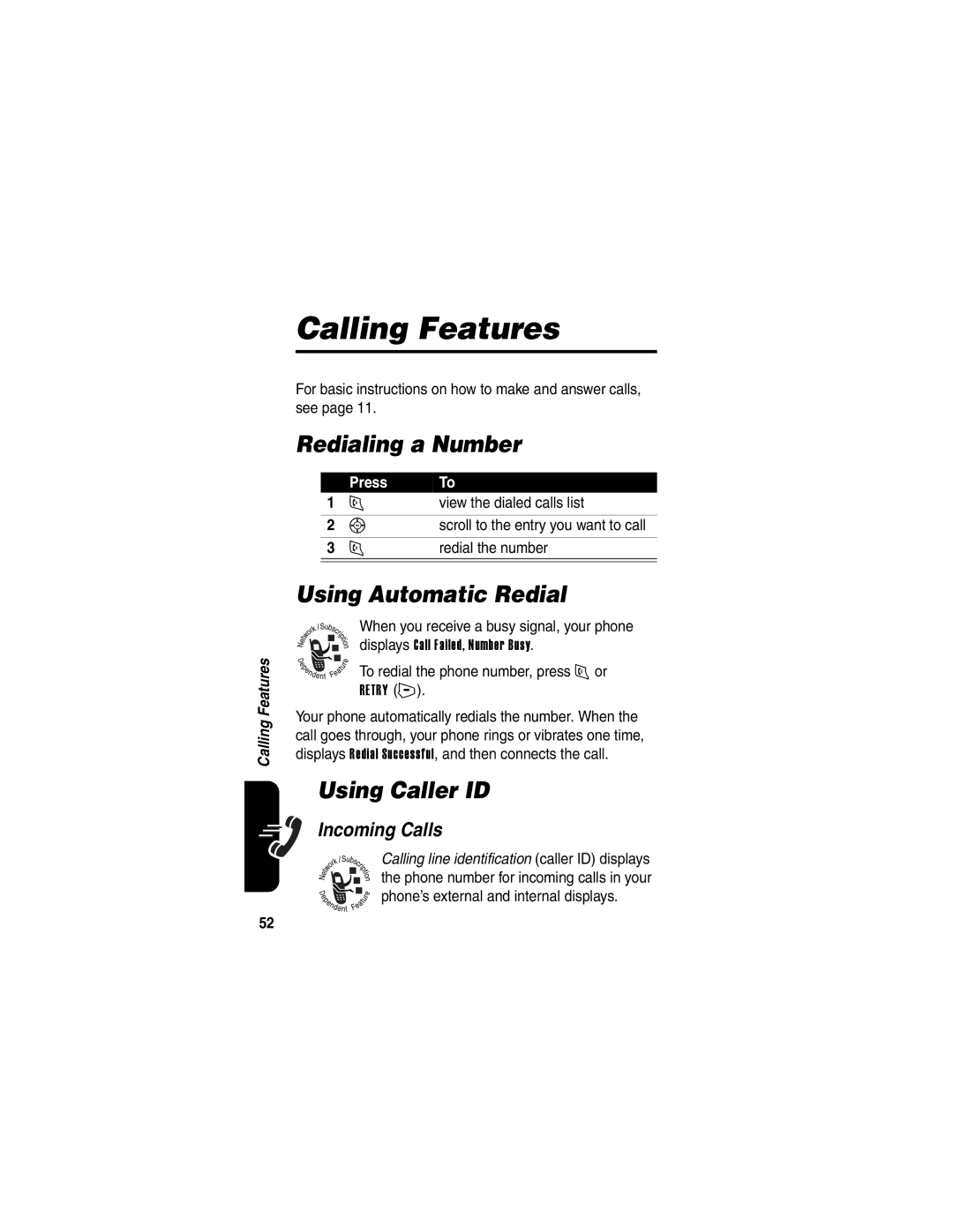 Motorola V65p manual Calling Features, Redialing a Number, Using Automatic Redial, Using Caller ID, Incoming Calls 