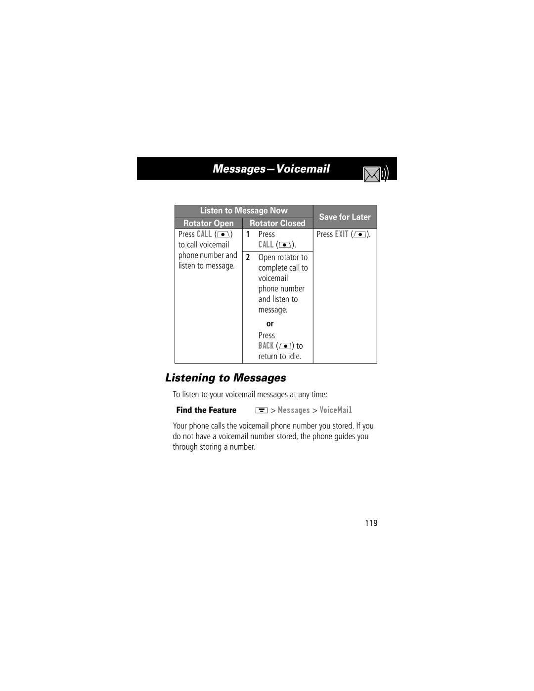 Motorola V70 manual Messages-Voicemail, Listening to Messages, Listen to Message Now, Rotator Open Rotator Closed 