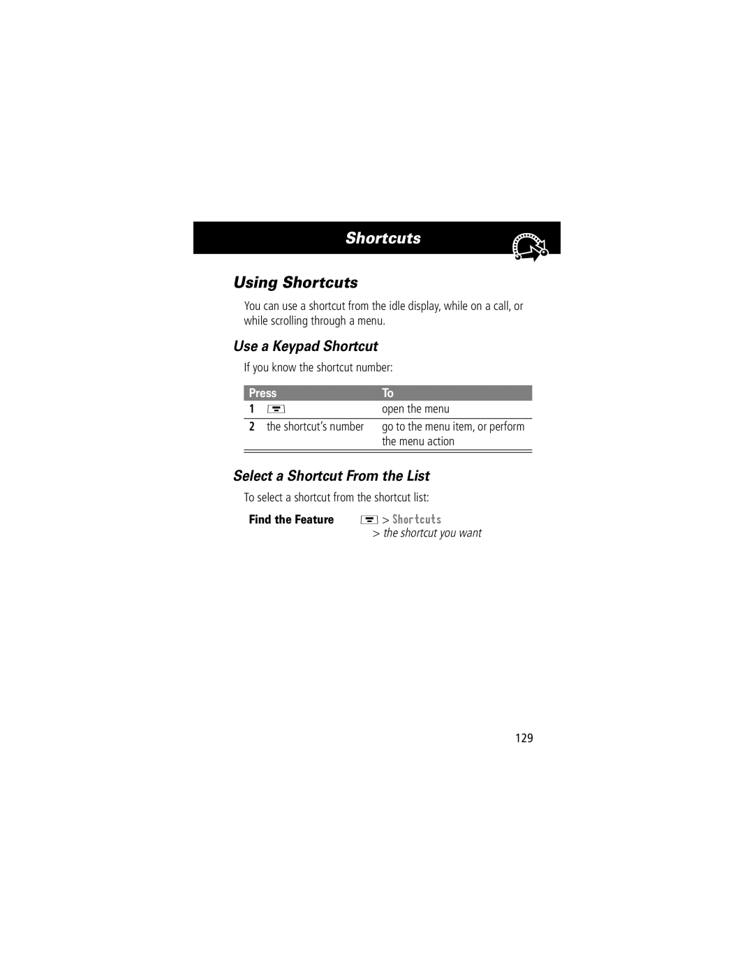 Motorola V70 manual Using Shortcuts, Use a Keypad Shortcut, Select a Shortcut From the List 