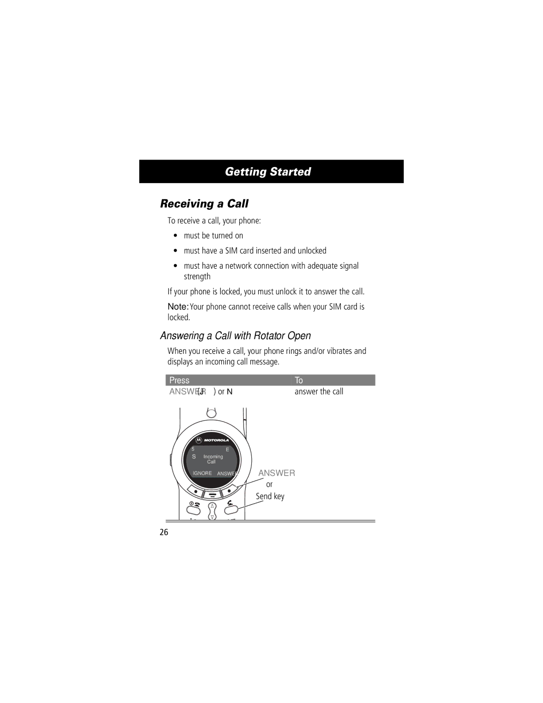 Motorola V70 manual Receiving a Call, Answering a Call with Rotator Open, Answer J or N, Answer the call 