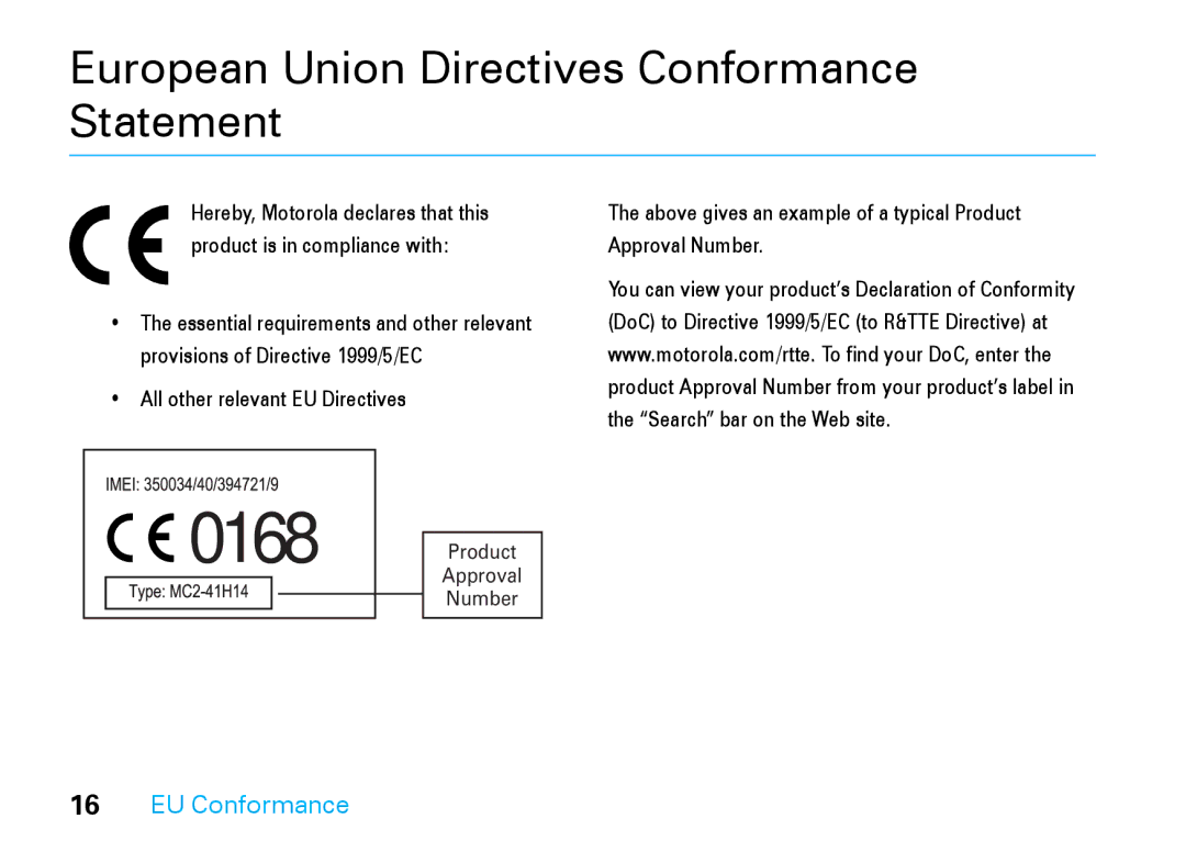 Motorola V8 EU Conformance, All other relevant EU Directives, Above gives an example of a typical Product Approval Number 