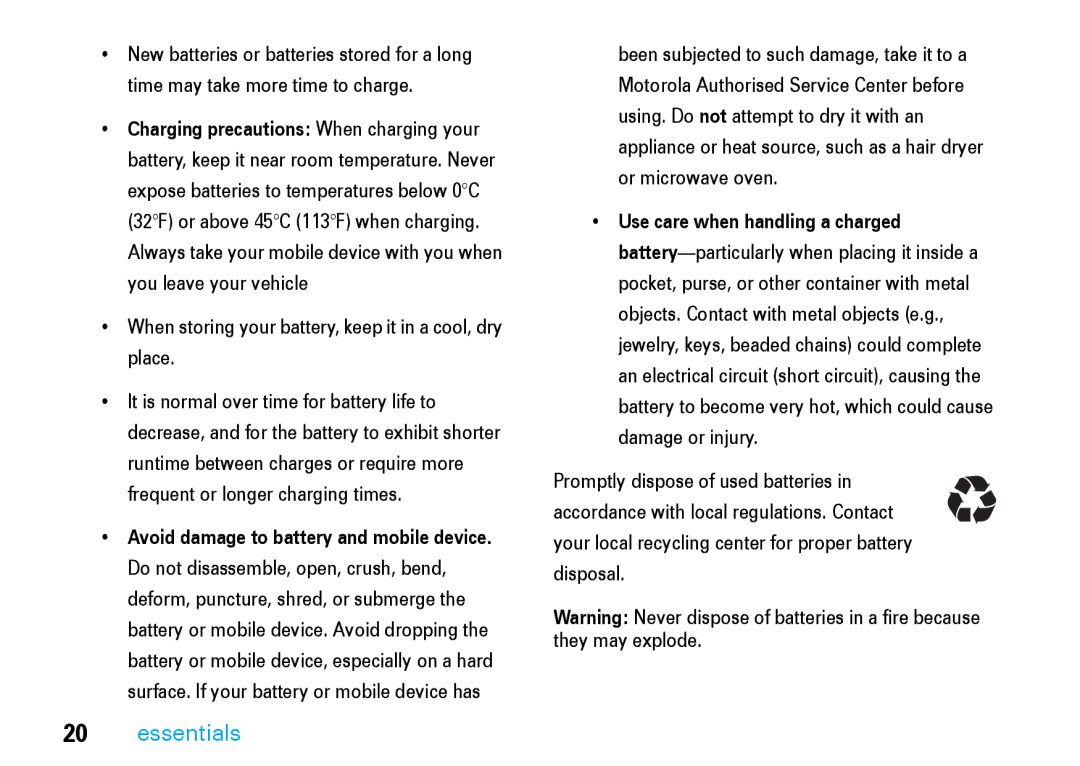 Motorola V8 manual When storing your battery, keep it in a cool, dry place, Use care when handling a charged 