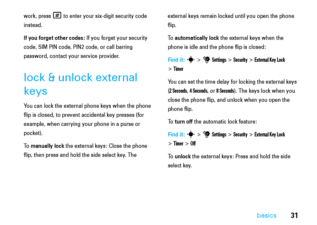 Motorola V8 manual Lock & unlock external keys, Work, press #to enter your six-digit security code instead 