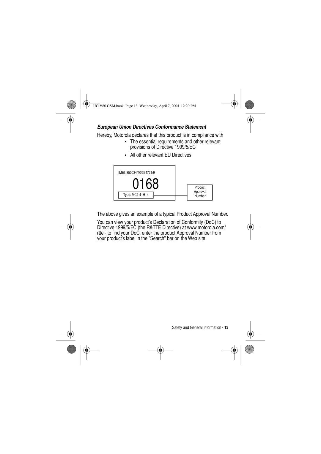 Motorola V80 manual All other relevant EU Directives, Above gives an example of a typical Product Approval Number 