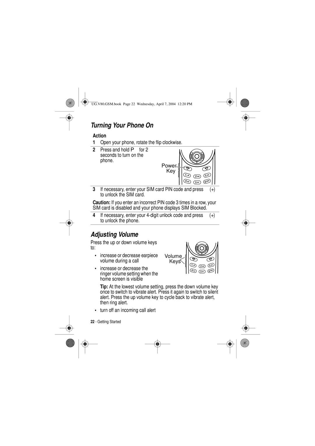 Motorola V80 manual Turning Your Phone On, Adjusting Volume, Press the up or down volume keys to 