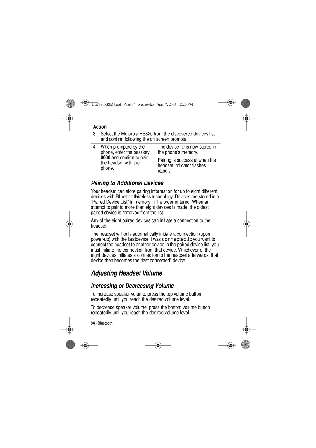 Motorola V80 manual Adjusting Headset Volume, Pairing to Additional Devices, Increasing or Decreasing Volume 