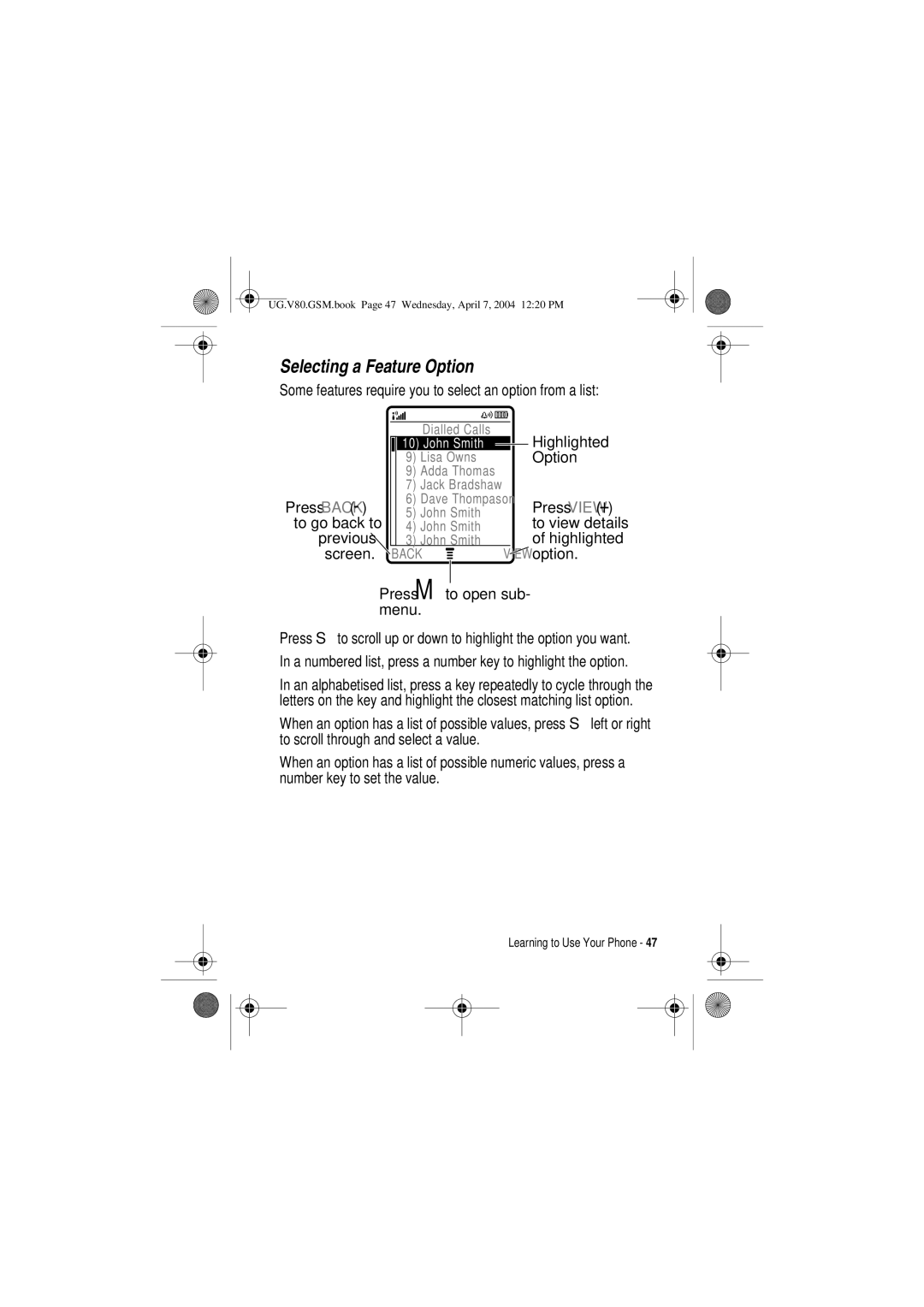 Motorola V80 manual Selecting a Feature Option, Some features require you to select an option from a list 