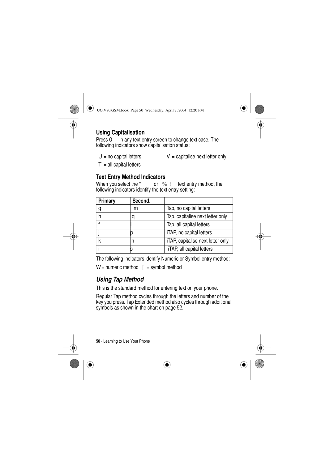 Motorola V80 manual Using Tap Method, Primary Second 