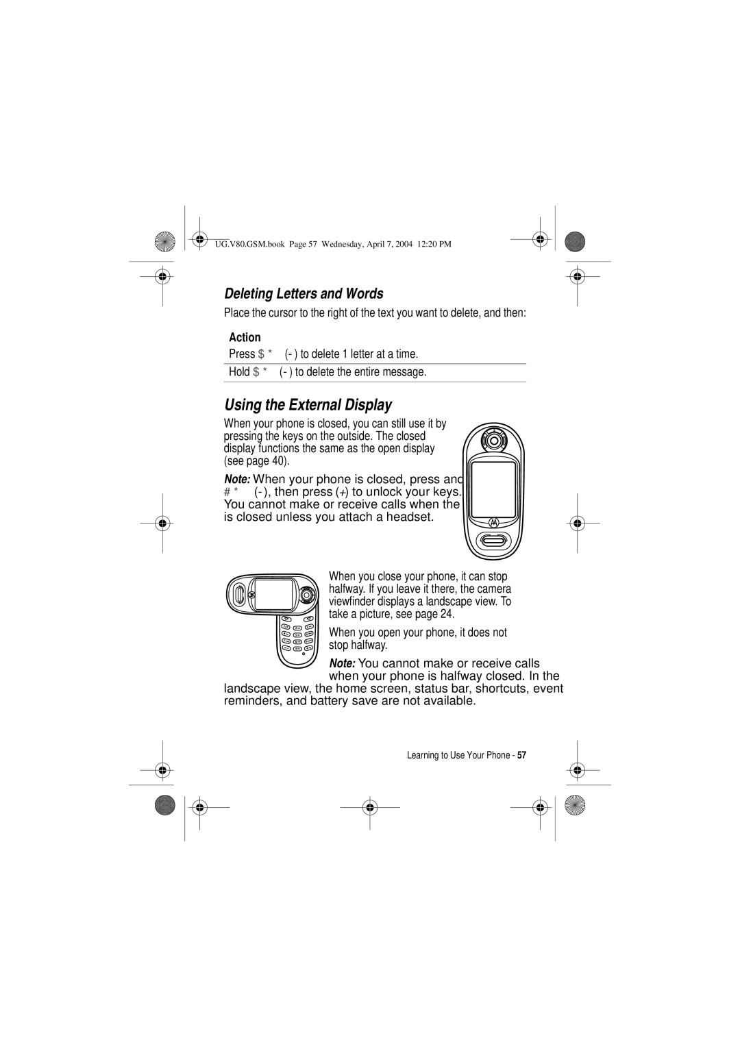 Motorola V80 Using the External Display, Deleting Letters and Words, When you open your phone, it does not stop halfway 