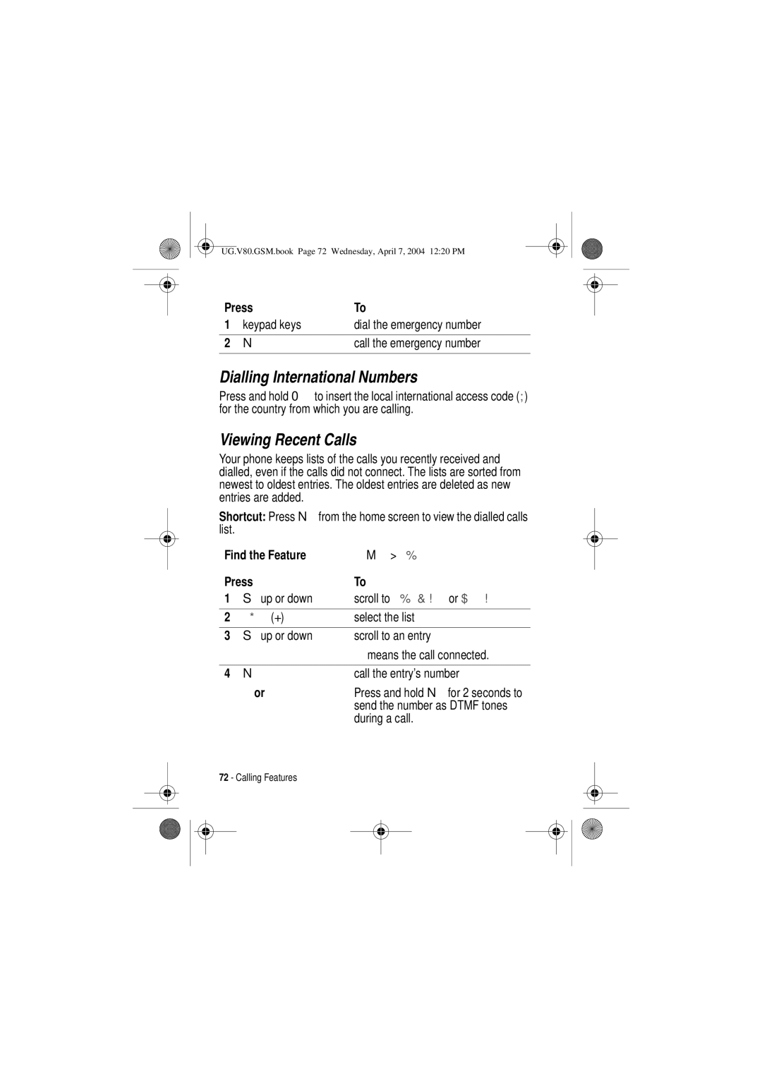 Motorola V80 manual Dialling International Numbers, Viewing Recent Calls, Select the list, During a call 