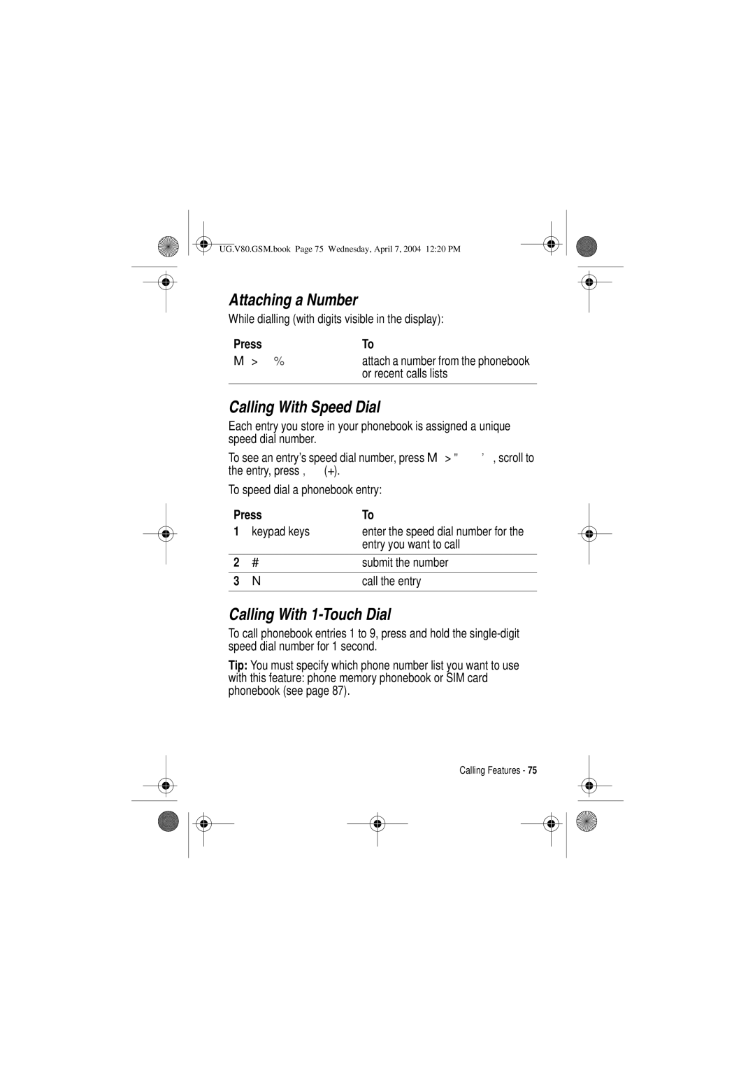 Motorola V80 manual Attaching a Number, Calling With Speed Dial, Calling With 1-Touch Dial, Or recent calls lists 