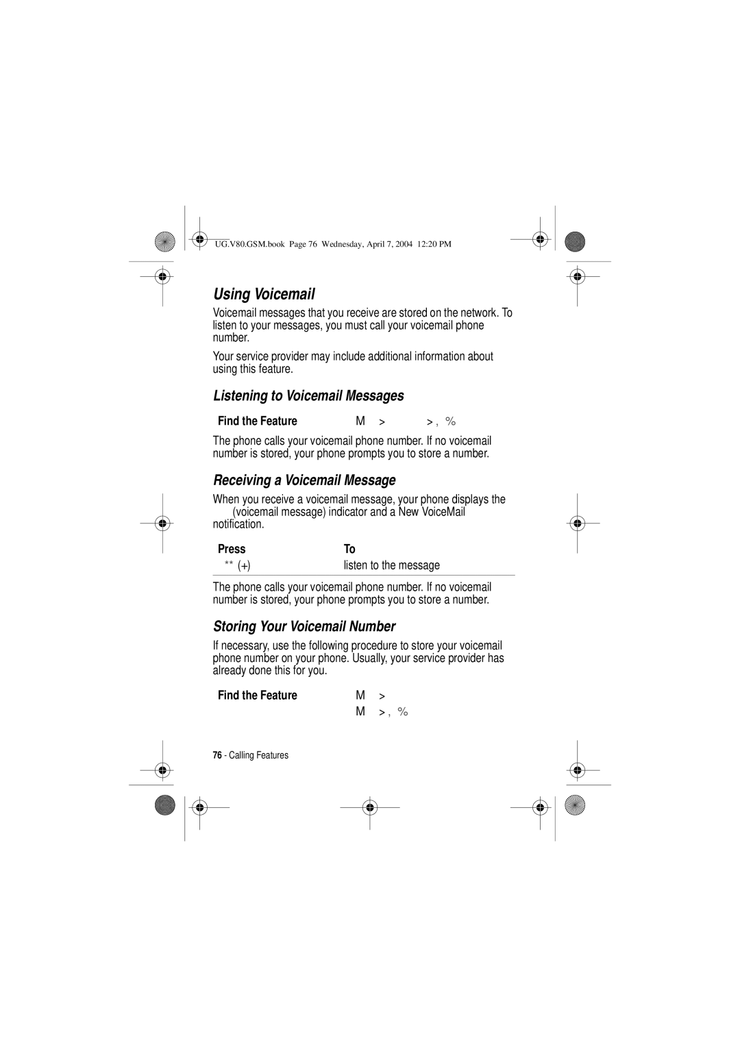 Motorola V80 manual Using Voicemail, Listening to Voicemail Messages, Receiving a Voicemail Message, $// + 