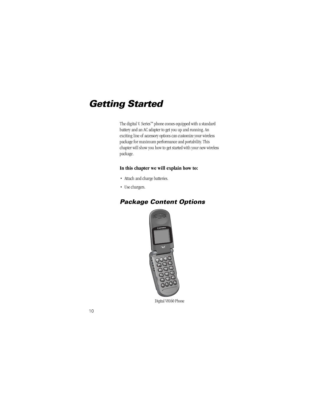 Motorola V8160 specifications Getting Started, Package Content Options, Attach and charge batteries Use chargers 