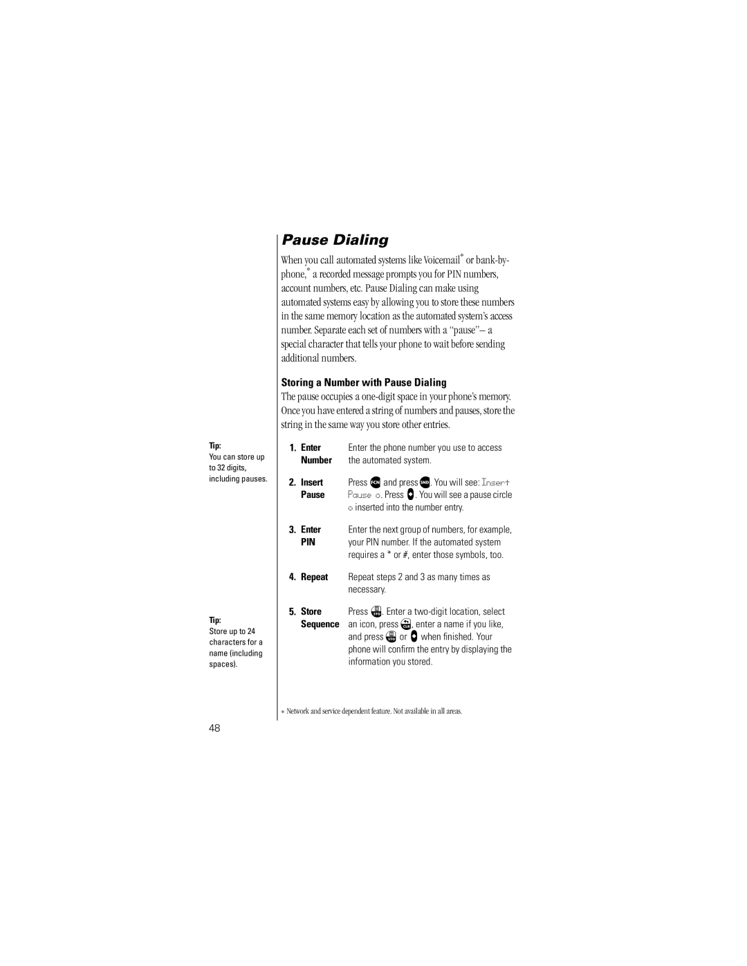 Motorola V8160 Storing a Number with Pause Dialing, Repeat Repeat steps 2 and 3 as many times as necessary 