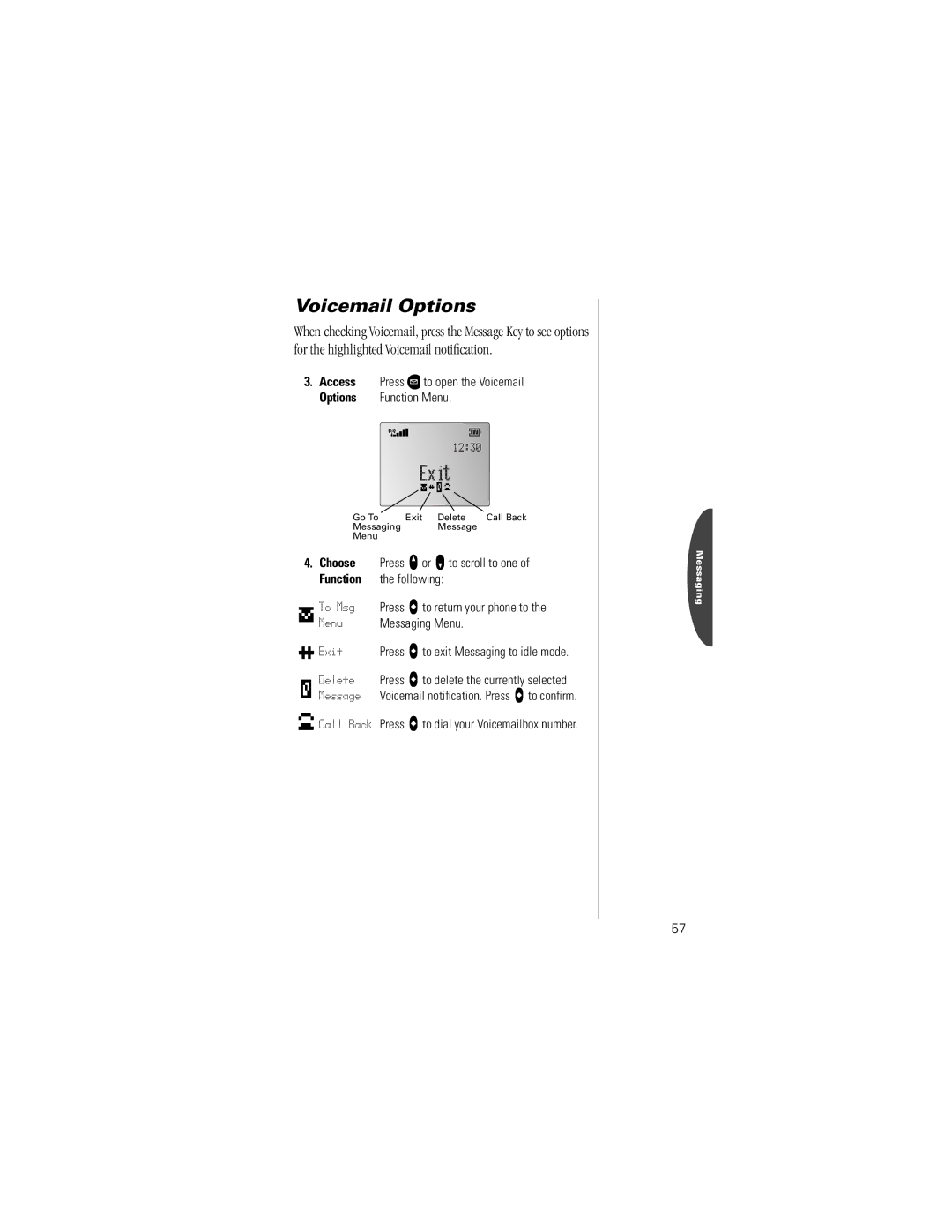 Motorola V8160 specifications Access Press ¿ to open the Voicemail Options Function Menu 