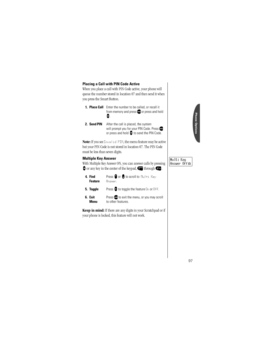 Motorola V8160 specifications Placing a Call with PIN Code Active, Multiple Key Answer 