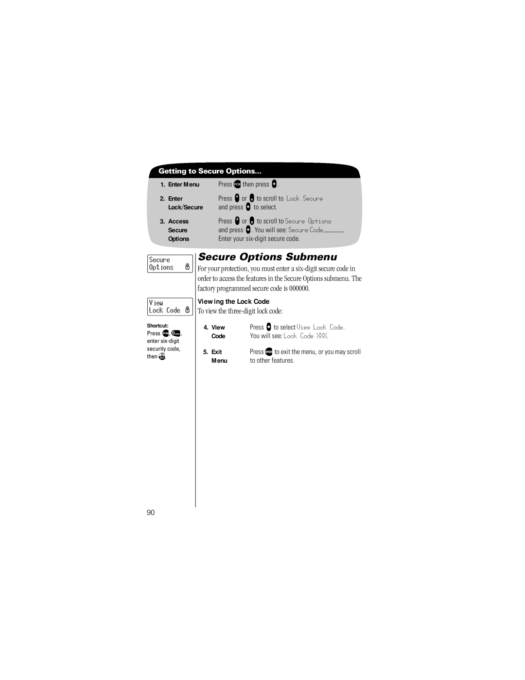 Motorola V8162 specifications Secure Options Submenu, Factory programmed secure code is, To view the three-digit lock code 