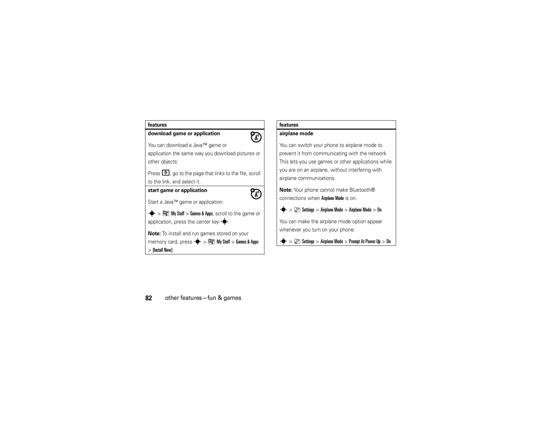 Motorola V9 manual Install New, Settings Airplane Mode Airplane Mode On, Features Download game or application 