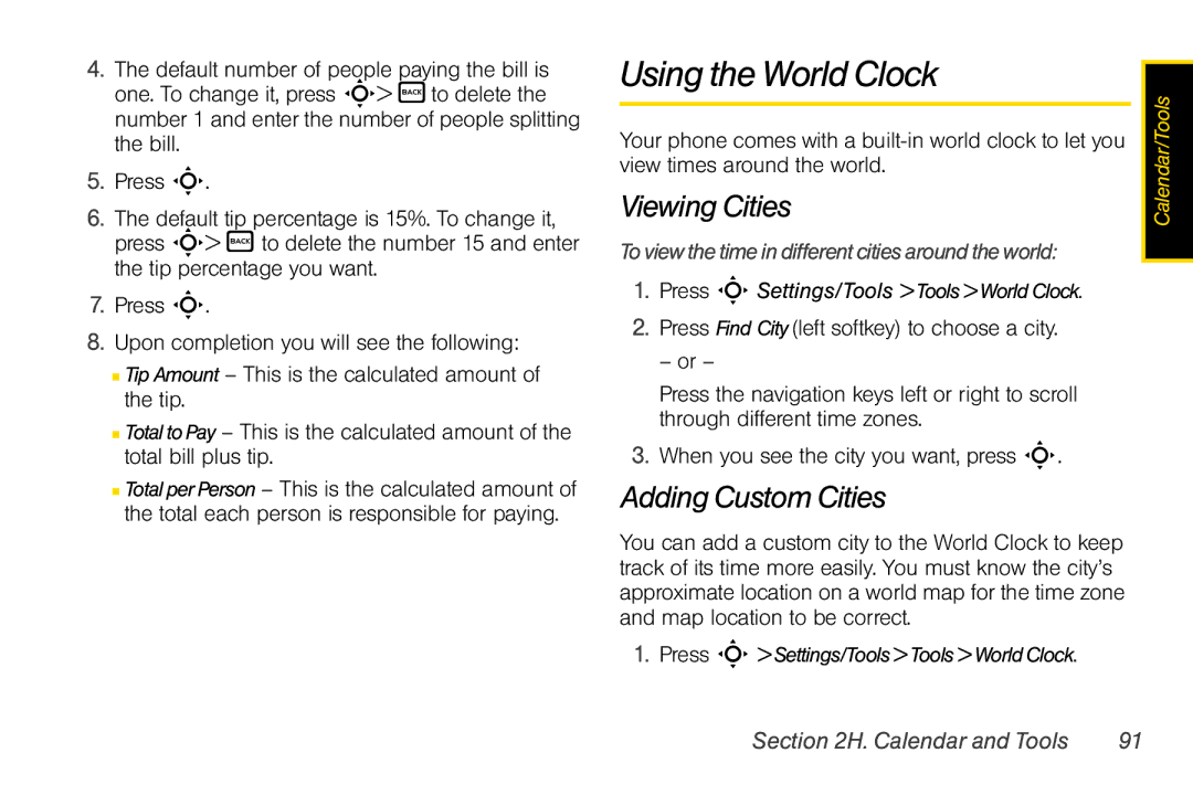 Motorola V950 manual Using the World Clock, Viewing Cities, Adding Custom Cities, Press S Settings/Tools Tools World Clock 