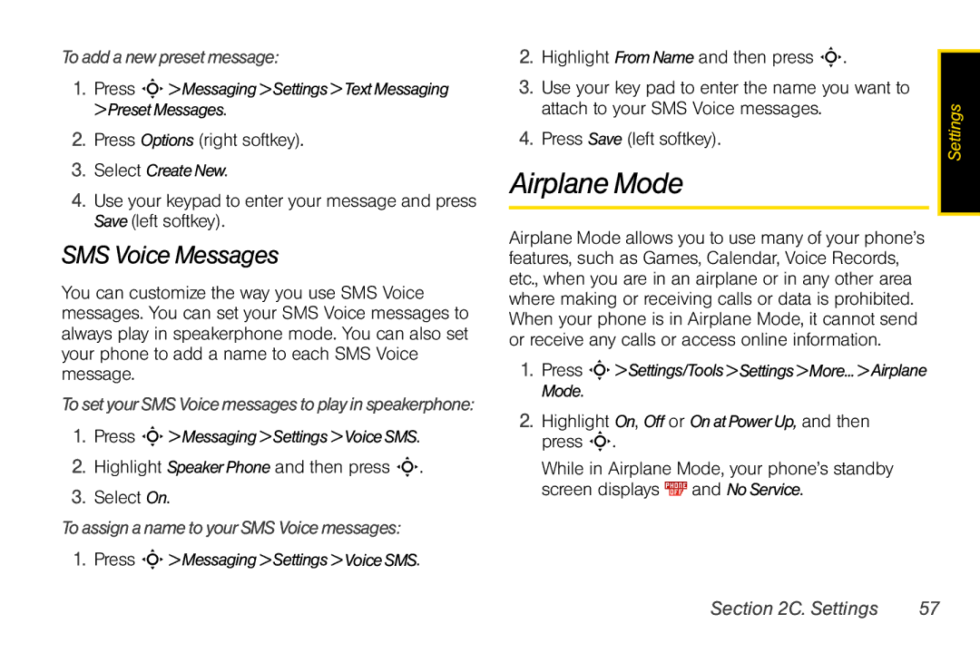 Motorola V950 Airplane Mode, SMS VoiceMessages, Toaddanewpresetmessage, TosetyourSMSVoicemessagestoplayinspeakerphone 