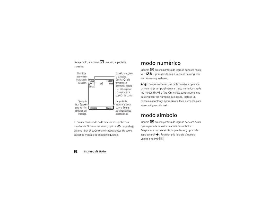 Motorola V9x manual Modo numérico, Modo símbolo, Oprima Enviar a, Por ejemplo, si oprime 7una vez, la pantalla Muestra 