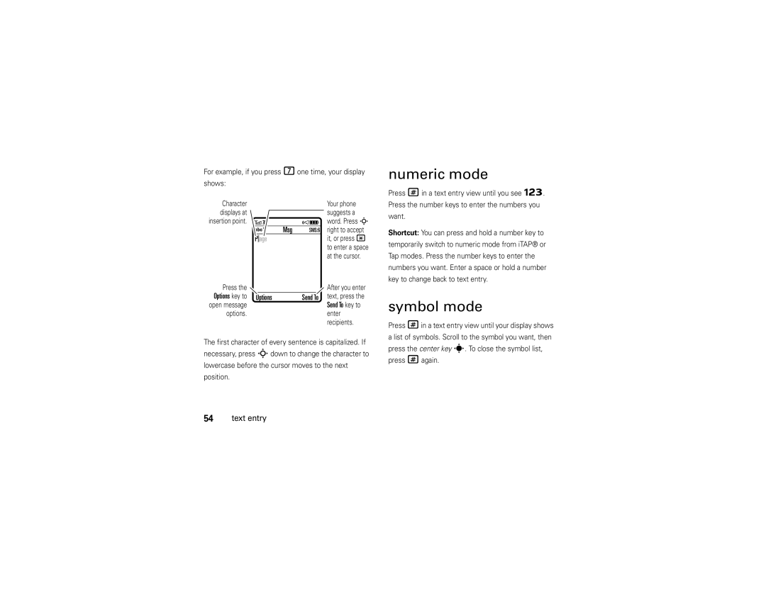 Motorola V9x manual Numeric mode, Symbol mode, For example, if you press 7one time, your display Shows 