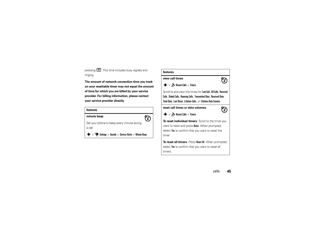 Motorola VE 240 manual Recent Calls Timers, Pressing O. This time includes busy signals Ringing, Features View call times 