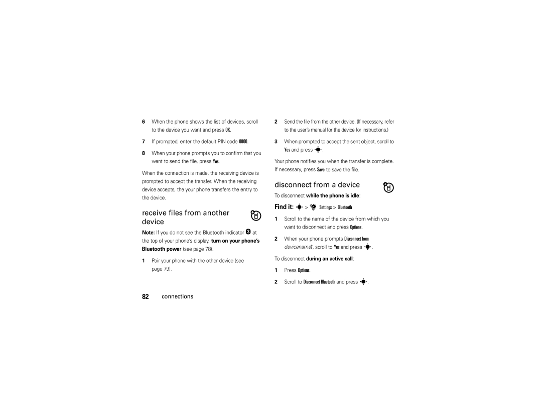 Motorola VE 240 manual Receive files from another device, Disconnect from a device, To disconnect while the phone is idle 