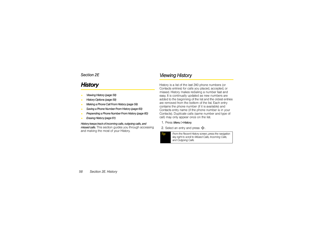 Motorola VE20 manual Viewing History, Select an entry and press S, Press MenuHistory 